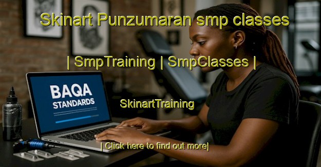 Skinart Punzumaran smp classes | SmpTraining | SmpClasses | SkinartTraining-Mexico